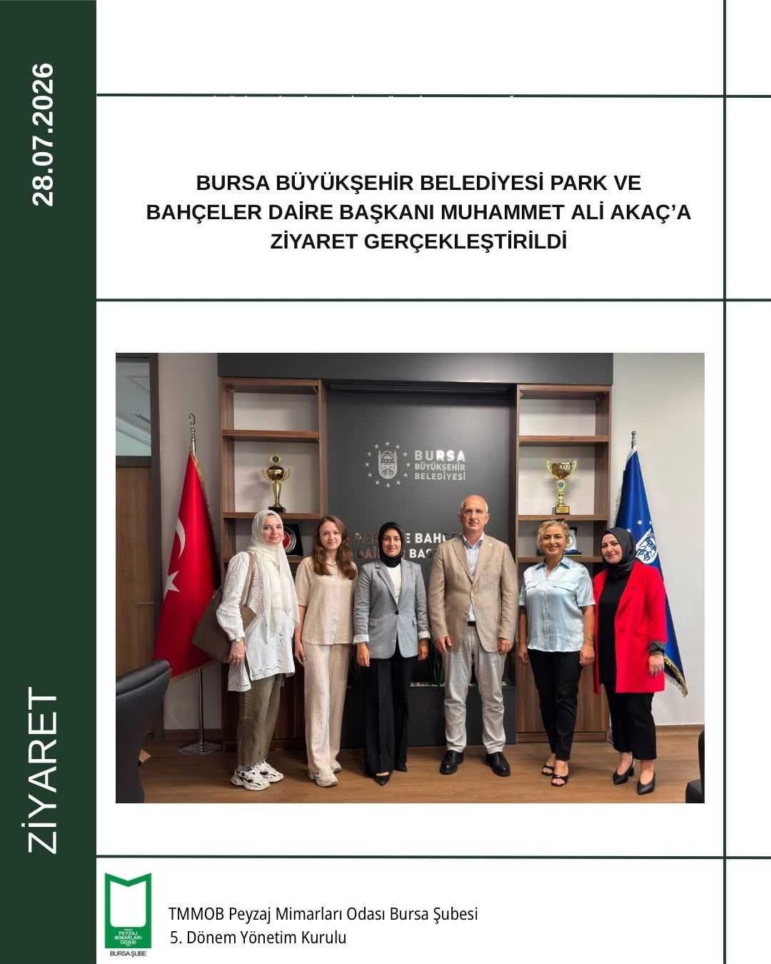 BURSA BÜYÜKŞEHİR BELEDİYESİ PARK VE BAHÇELER DAİRE BAŞKANI MUHAMMET ALİ AKAÇ’A ZİYARET GERÇEKLEŞTİRİLDİ