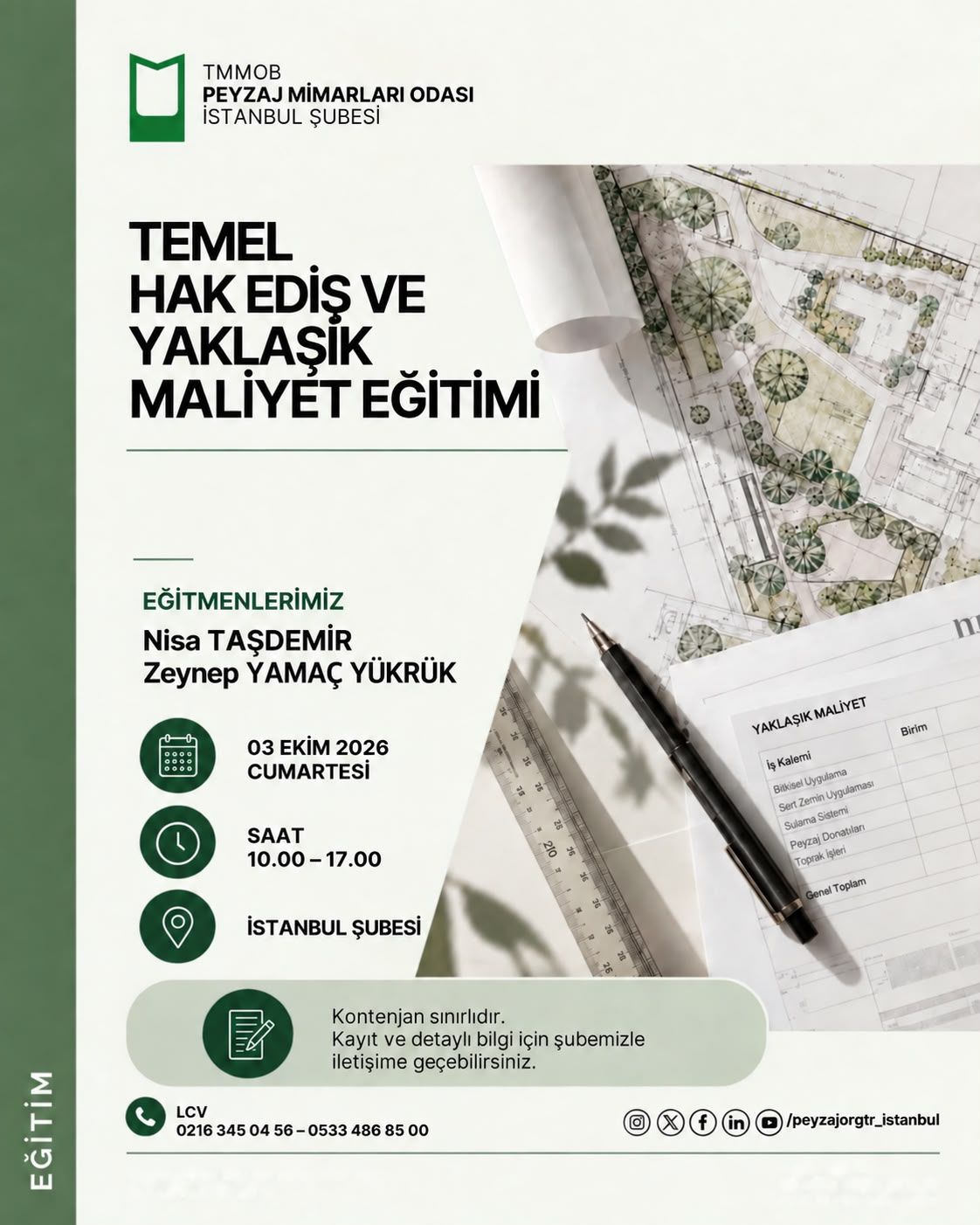 TEMEL HAK EDİŞ VE YAKLAŞIK MALİYET EĞİTİMİMİZİ GERÇEKLEŞTİRDİK