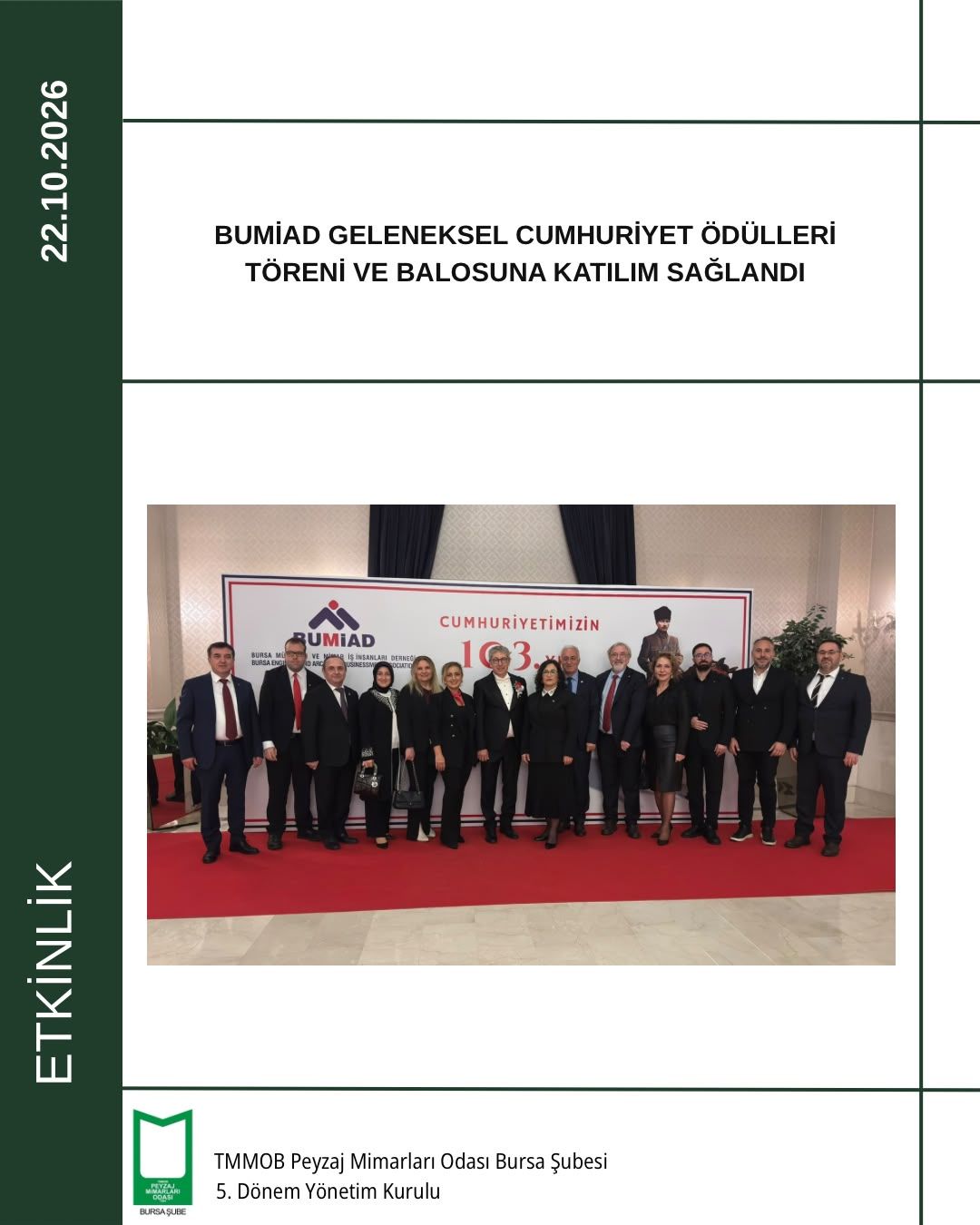 BUMİAD GELENEKSEL CUMHURİYET ÖDÜLLERİ TÖRENİ VE BALOSUNA KATILIM SAĞLANDI