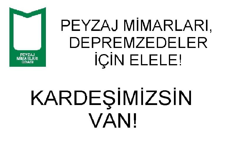 PEYZAJ MİMARLARI, VAN İÇİN ELELE!