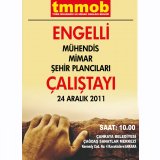 TMMOB ENGELLİ MÜHENDİS MİMAR ŞEHİR PLANCILARI ÇALIŞTAYI 24 ARALIK`TA ANKARA`DA DÜZENLENECEK