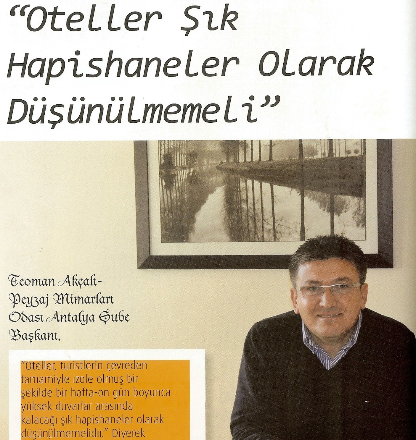 ŞUBE BAŞKANIMIZ TEOMAN AKÇALI`NIN RÖPORTAJI, ANTALYA GM DERGİSİ`NDE!