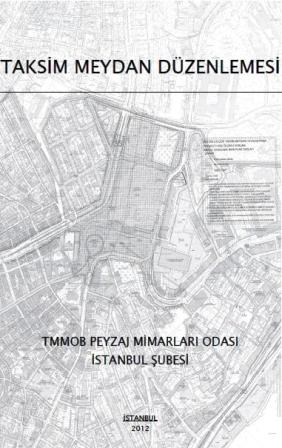 TAKSİM MEYDANI YAYALAŞTIRMA PROJESİNE İLİŞKİN ŞUBEMİZ HUKUK SÜRECİ BAŞLATTI