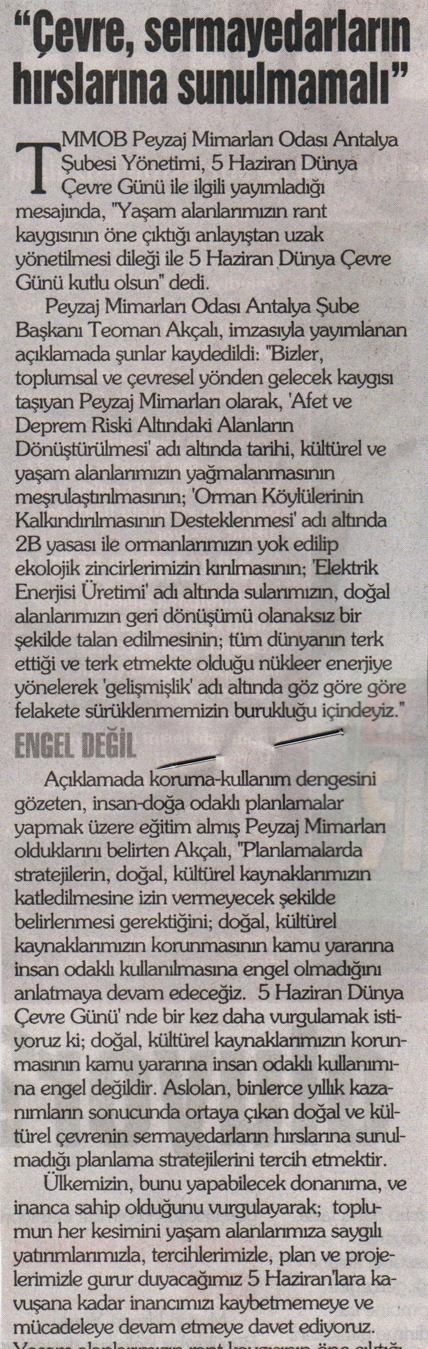 BASINDA ŞUBEMİZ: ÇEVRE, SERMAYEDARLARIN HIRSLARINA SUNULMAMALI