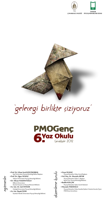 ODAMIZ  6. ÖĞRENCİ YAZ OKULU ÇANAKKALE`DE
(6. PMOGENÇ TEMSİLCİLERİ EĞİTİM KAMPI)
