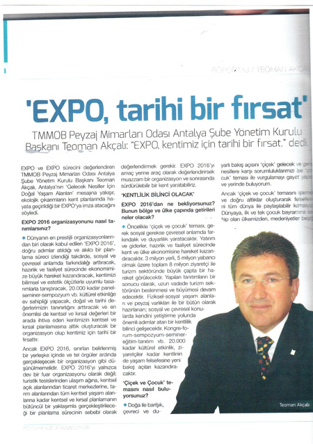 TEOMAN AKÇALI: "EXPO 2016, ANTALYA İÇİN TARİHİ BİR FIRSAT"