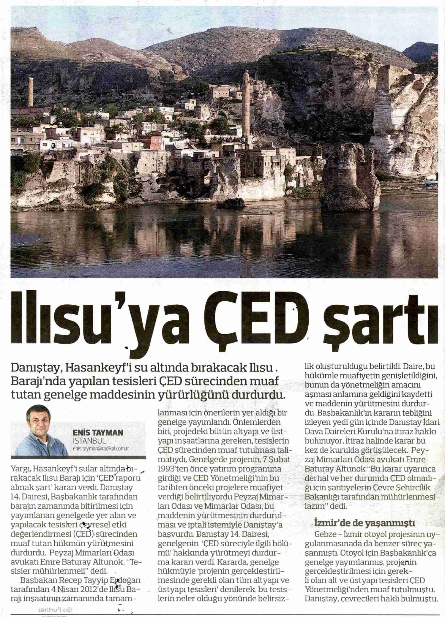 DANIŞTAY, ÇEVRE KANUNU VE ÇED YÖNETMELİĞİNE UYGUNLUK GÖRÜLMEDİĞİ GEREKÇESİYLE ILISU BARAJ VE HES PROJESİNE YÜRÜTMEYİ DURDURMA KARARI VERDİ