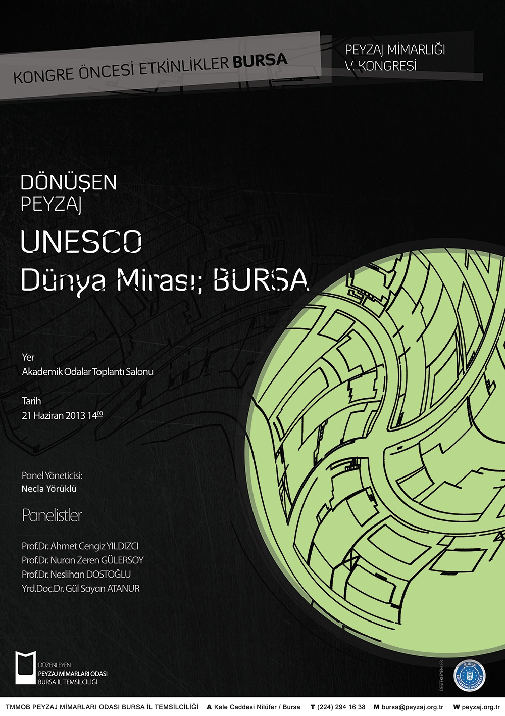 PEYZAJ MİMARLIĞI 5.KONGRESİ:KONGRE ÖNCESİ ETKİNLİKLER - BURSA