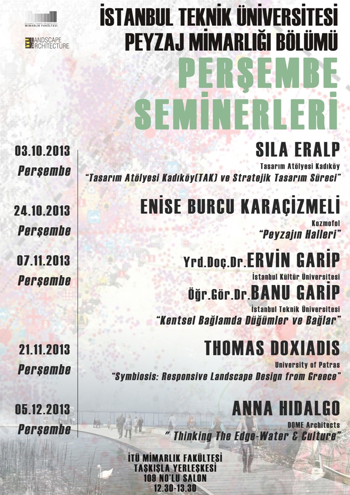 İTÜ PEYZAJ MİMARLIĞI BÖLÜMÜ PERŞEMBE SEMİNERLERİ