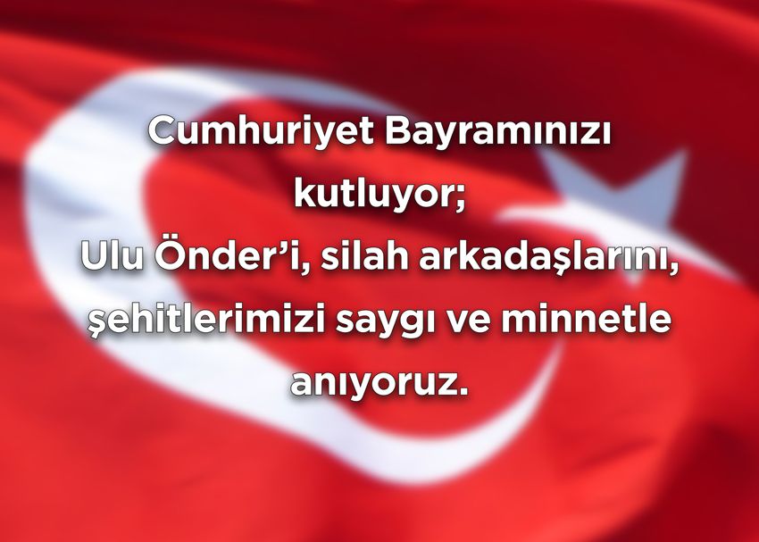 CUMHURİYETİMİZİN 90.YILI KUTLU OLSUN