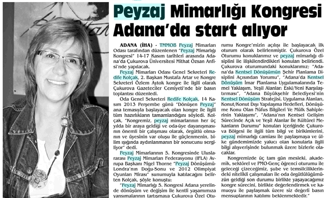 PEYZAJ MİMARLIĞI KONGRESİ ADANA`DA START ALIYOR - 13.11.2013 / ADANA EKSPRES