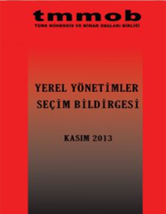 TMMOB YEREL YÖNETİMLER SEÇİM BİLDİRGESİ YAYIMLANDI