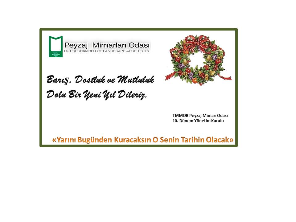 2014 UMUT DOLU VE ESENLİK DOLU OLSUN
İYİ YILLAR DİLİYORUZ