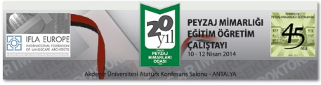 1. PEYZAJ MİMARLIĞI EĞİTİM-ÖĞRETİM ÇALIŞTAYI