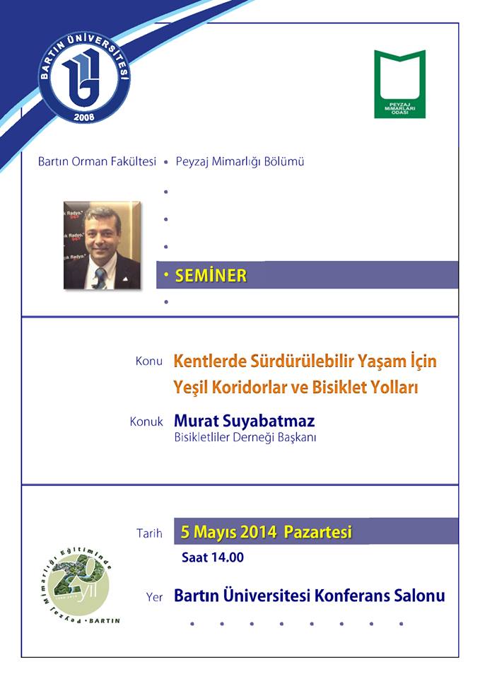 SEMİNER: ``KENTLERDE SÜRDÜRÜLEBİLİR YAŞAM İÇİN YEŞİL KORİDORLAR VE  BİSİKLET YOLLARI``  