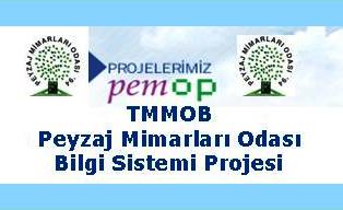 TMMOB PEYZAJ MİMARLARI ODASI 
BİLGİ SİSTEMİ PROJESİ (PEMOP) 
ÜYELERİMİZİN KULLANIMINA AÇILIYOR!

