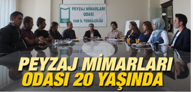 PEYZAJ MİMARLARI ODASI 20 YAŞINDA ŞEHRİVAN / 17.06.2014
