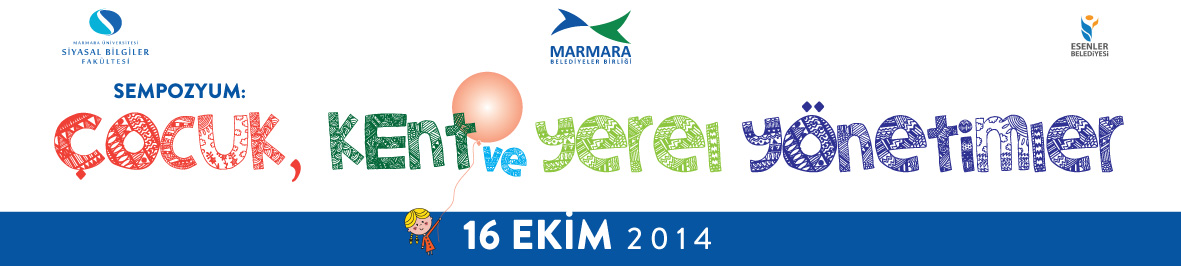 ÇOCUK, KENT VE YEREL YÖNETİMLER SEMPOZYUMU HK.