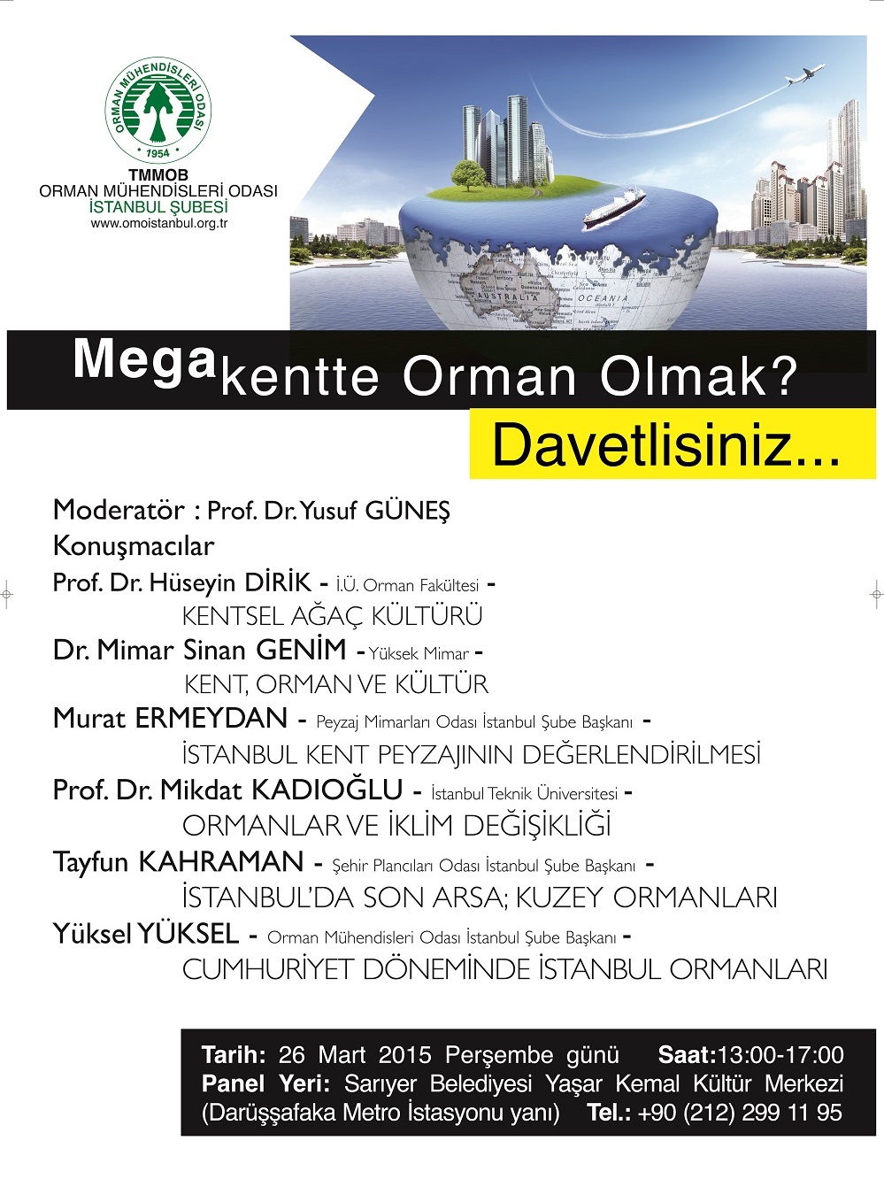 “MEGAKENTTE ORMAN OLMAK” PANELİ