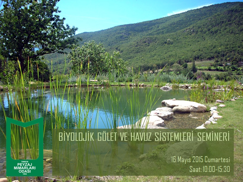 "BİYOLOJİK GÖLET VE HAVUZ SİSTEMLERİ” SEMİNERİ