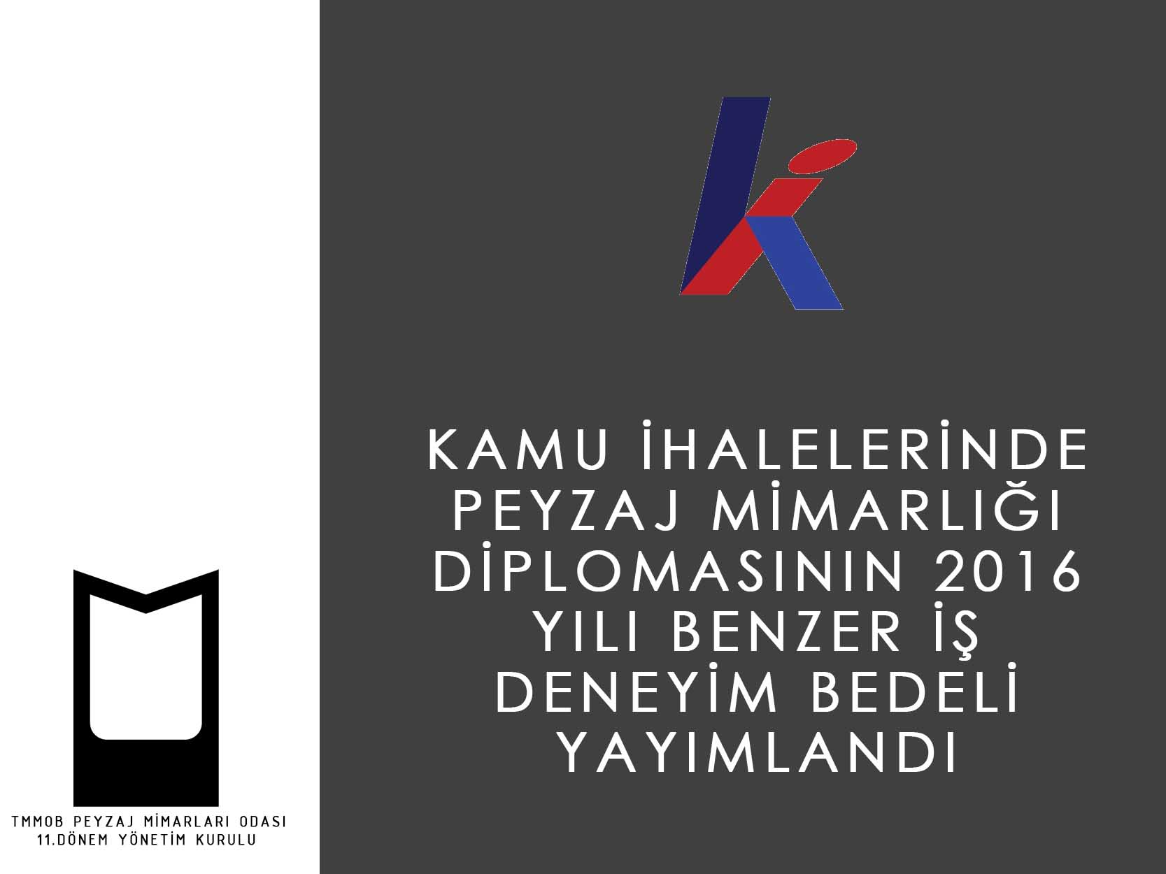 KAMU İHALELERİNDE PEYZAJ MİMARLIĞI DİPLOMASININ 2016 YILI BENZER İŞ DENEYİM BEDELİ YAYIMLANDI