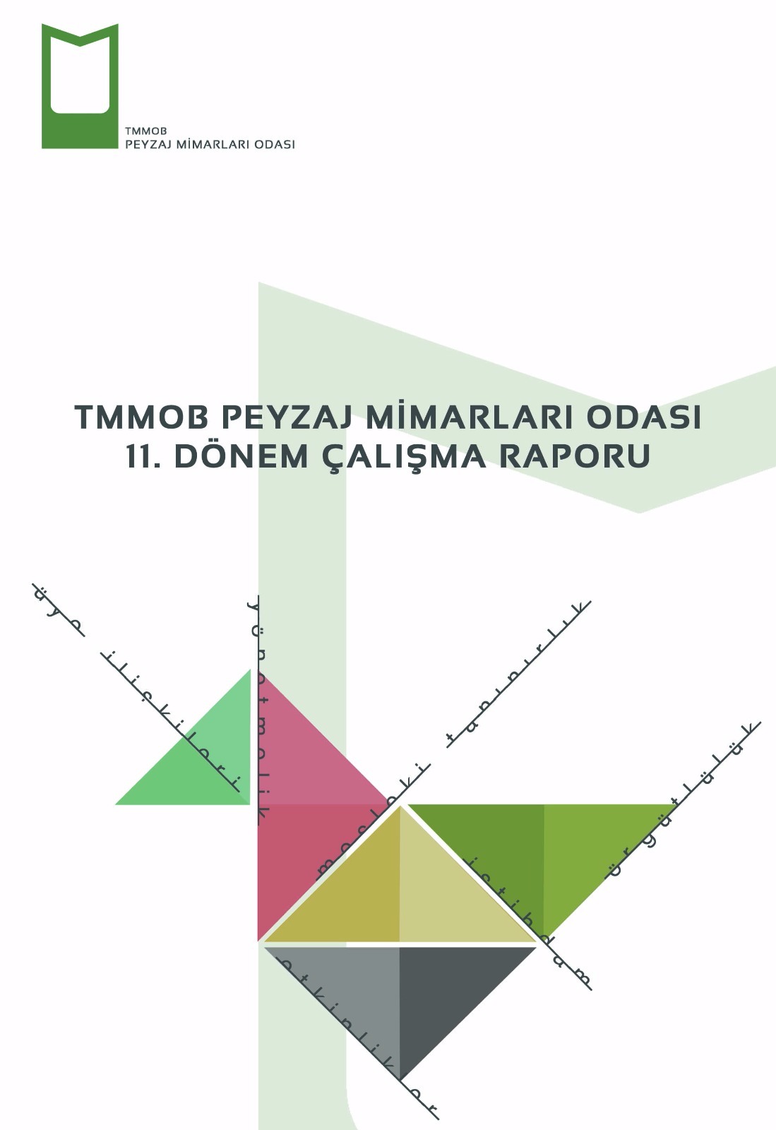 11. DÖNEM ÇALIŞMA RAPORU YAYINLANDI