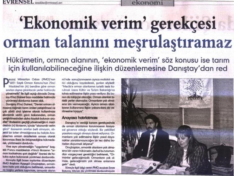 EVRENSEL 26.03.2008 "‘EKONOMİK VERİM’ GEREKÇESİ ORMAN TALANINI MEŞRULAŞTIRAMAZ"