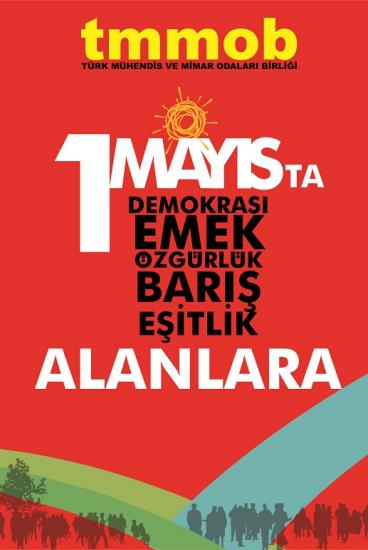 1 MAYIS İŞÇİ BİRLİK, MÜCADELE VE DAYANIŞMA GÜNÜ