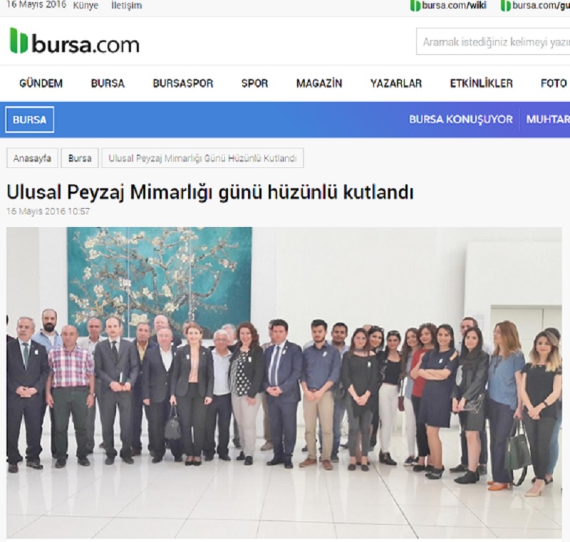 ULUSAL PEYZAJ MİMARLIĞI GÜNÜ HÜZÜNLÜ KUTLANDI 16.05.2016 / BURSA