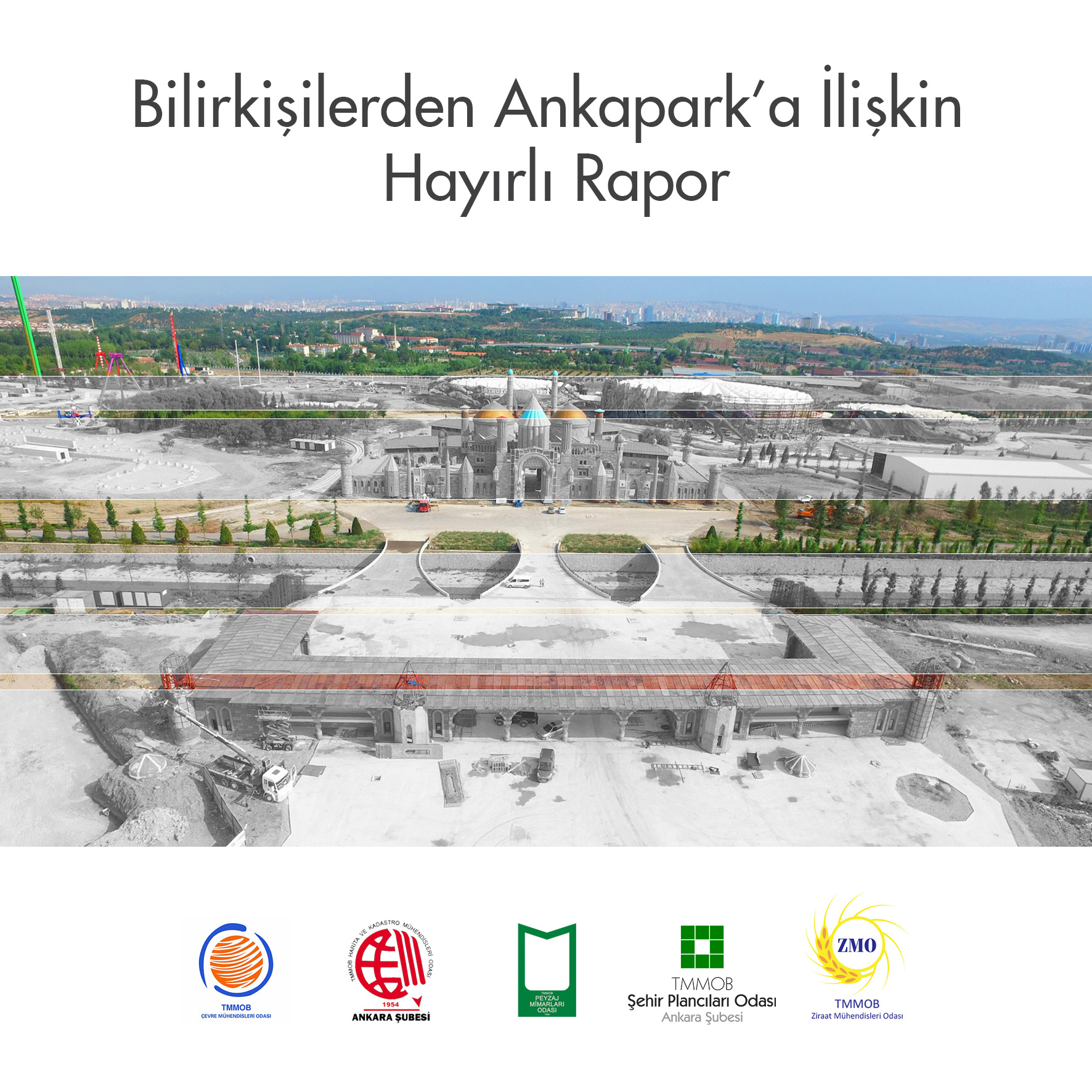 BİLİRKİŞİLERDEN ANKAPARK’A İLİŞKİN HAYIRLI RAPOR