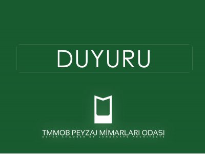 TMMOB PEYZAJ MİMARLARI ODASI ADANA ŞUBESİ
13. OLAĞAN GENEL KURULU SEÇİM DUYURUSU
