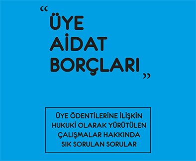 ÜYE ÖDENTİLERİ HAKKINDA SIK SORULAN SORULAR BROŞÜRÜ