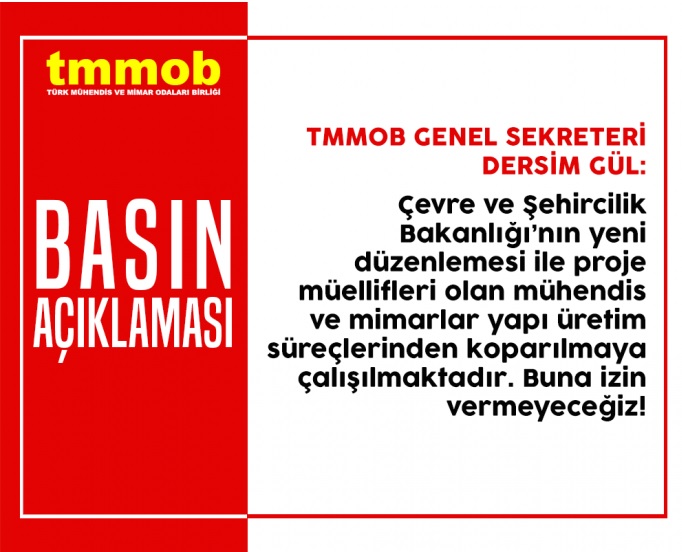 TMMOB BASIN AÇIKLAMASI: YAPI RUHSATLARINDA İMZA HANELERİ KALDIRILAMAZ, BAKANLIĞI UYARIYORUZ İŞLEM DERHAL GERİ ALINMALIDIR
