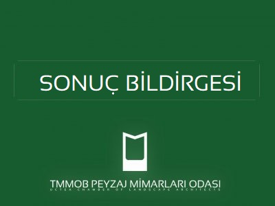 MİLLET BAHÇELERİ SONUÇ BİLDİRGESİ YAYINLANDI