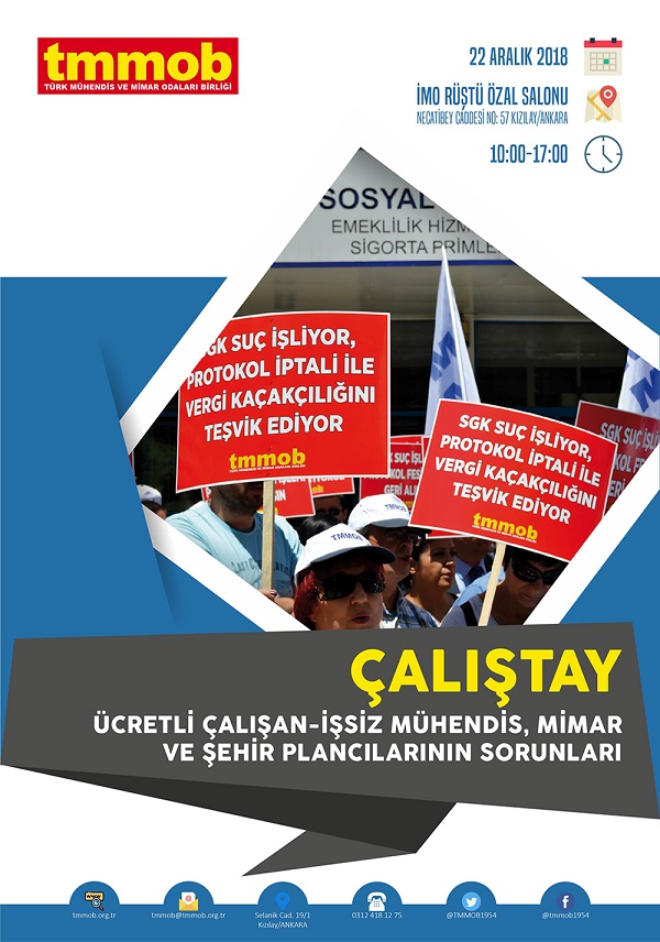 ÜCRETLİ ÇALIŞAN VE İŞSİZ MÜHENDİS, MİMAR VE ŞEHİR PLANCILARININ SORUNLARI ÇALIŞTAYI 22 ARALIK'TA GERÇEKLEŞTİRİLİYOR