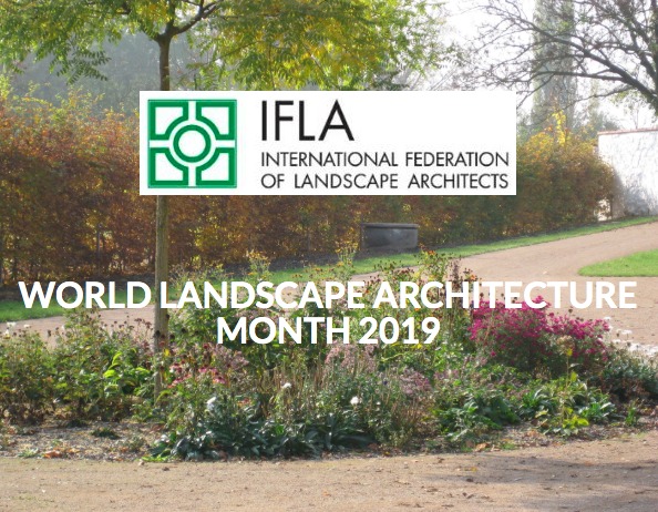 DÜNYA PEYZAJ MİMARLIĞI AYI 2019 / WLAM 2019