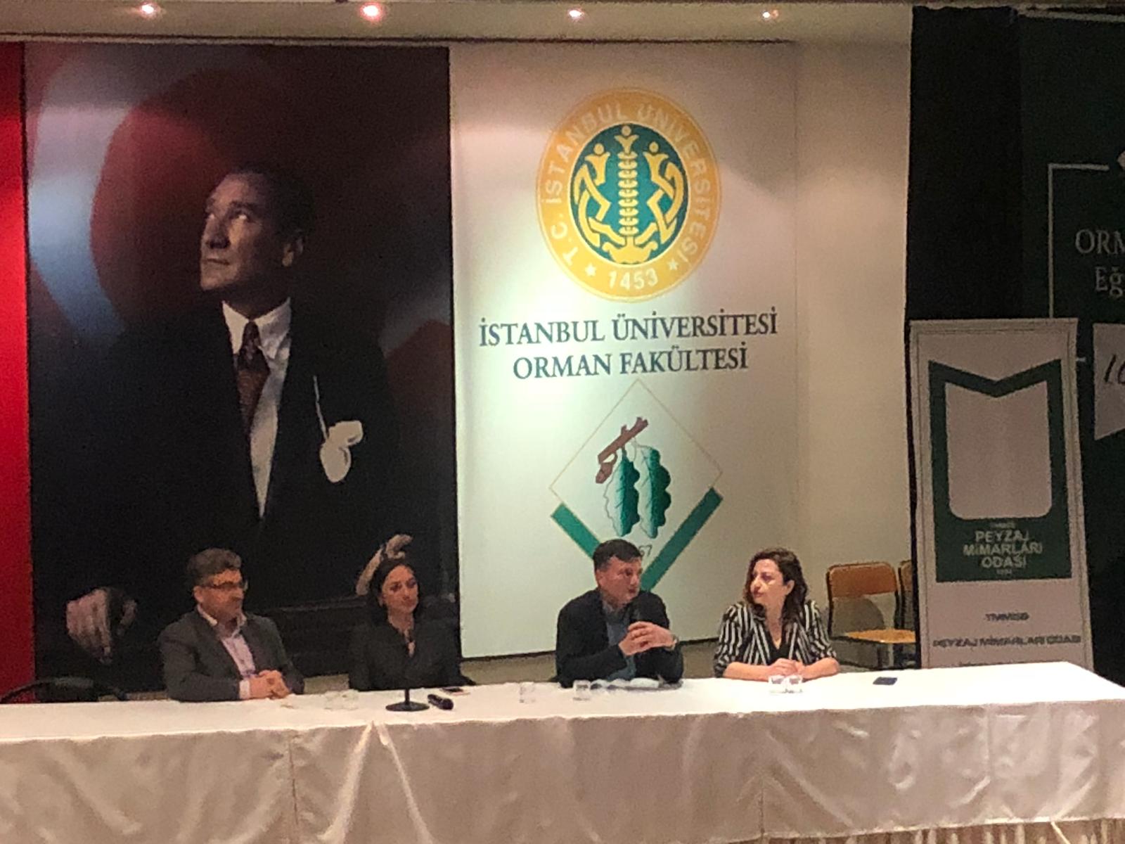 ULUSAL PEYZAJ MİMARLIĞI GÜNÜ SÖYLEŞİMİZİ İSTANBUL ÜNİVERSİTESİ- CERRAHPAŞA ORMAN FAKÜLTESİNDE GERÇEKLEŞTİRDİK. 