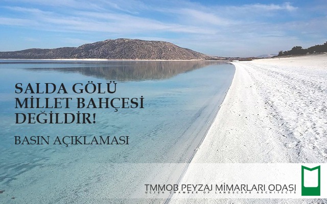 BASIN AÇIKLAMASI: SALDA GÖLÜ MİLLET BAHÇESİ DEĞİLDİR!