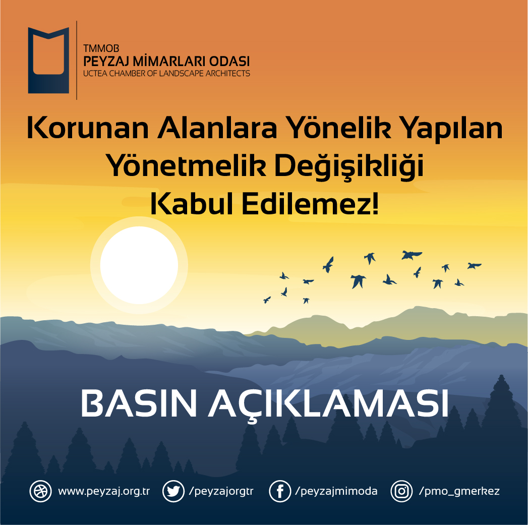 BASIN AÇIKLAMASI - KORUNAN ALANLARA YÖNELİK YAPILAN YÖNETMELİK DEĞİŞİKLİĞİ KABUL EDİLEMEZ