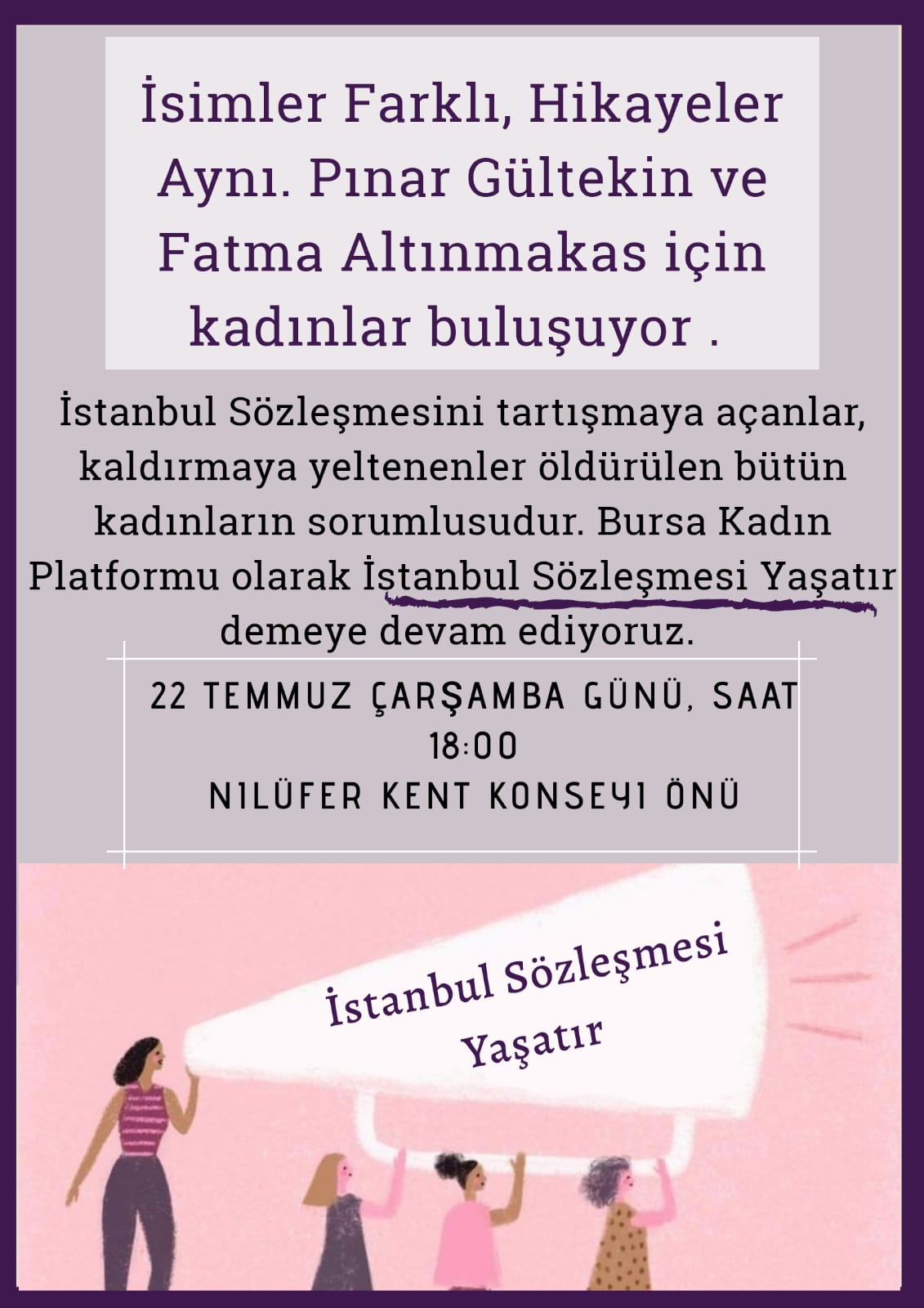 PINAR GÜLTEKİN VE FATMA ALTINMAKAS İÇİN KADINLAR BULUŞUYOR