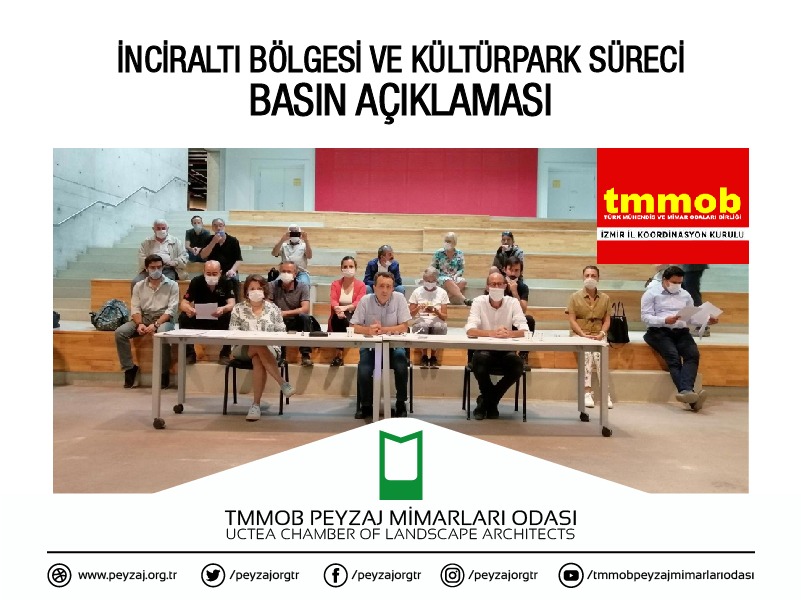 TMMOB İZMİR İL KOORDİNASYON KURULU İNCİRALTI BÖLGESİ VE KÜLTÜRPARK SÜRECİ BASIN AÇIKLAMASI