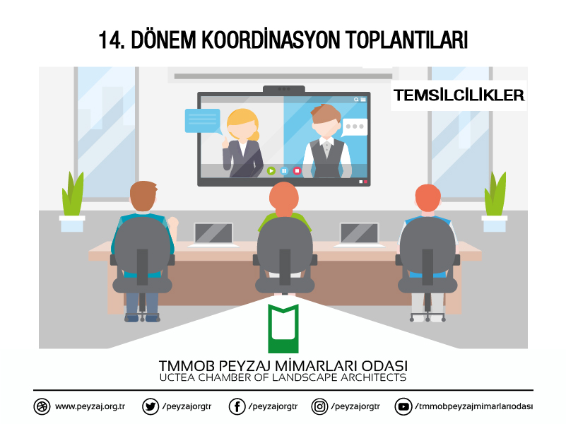 14. DÖNEM TEMSİLCİLİKLER KOORDİNASYON TOPLANTISI GERÇEKLEŞTİRİLMİŞTİR