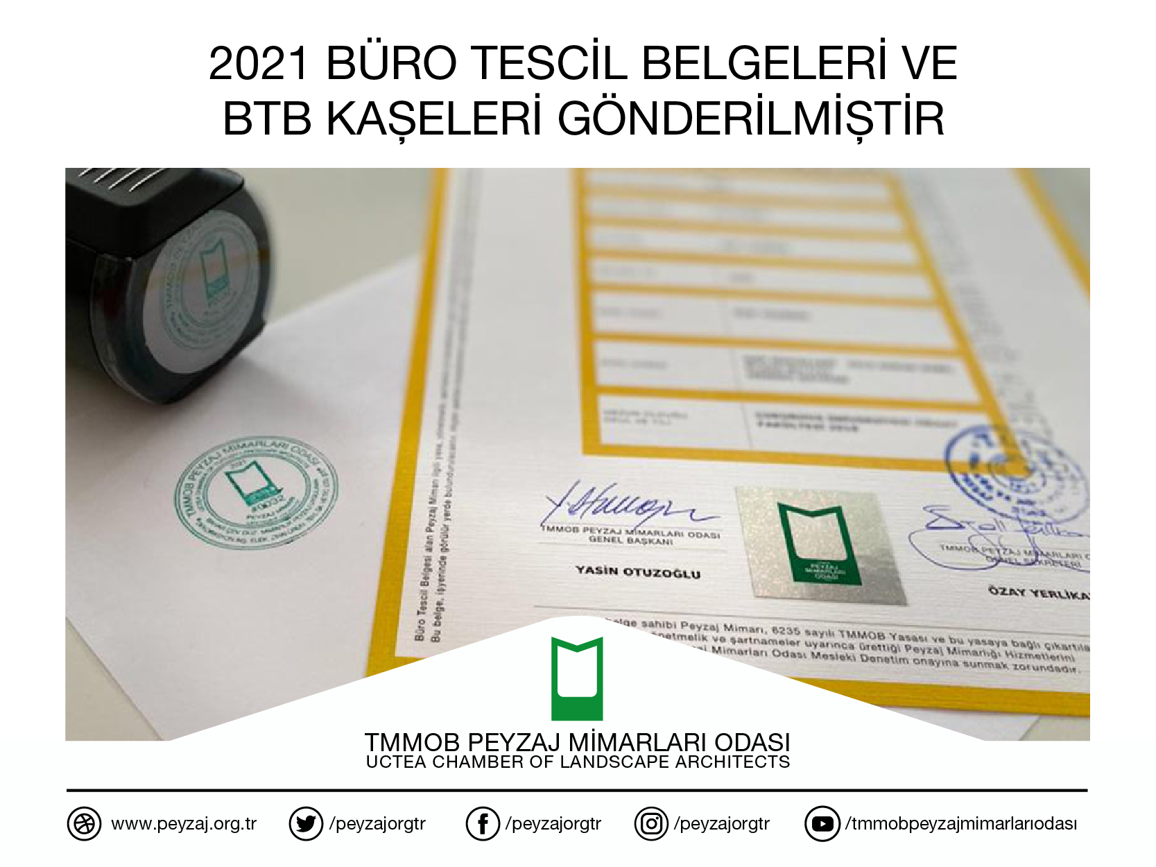 BÜRO TESCİL BELGELERİNİZ İLE BİRLİKTE KAŞELERİNİZ GÖNDERİLMİŞTİR