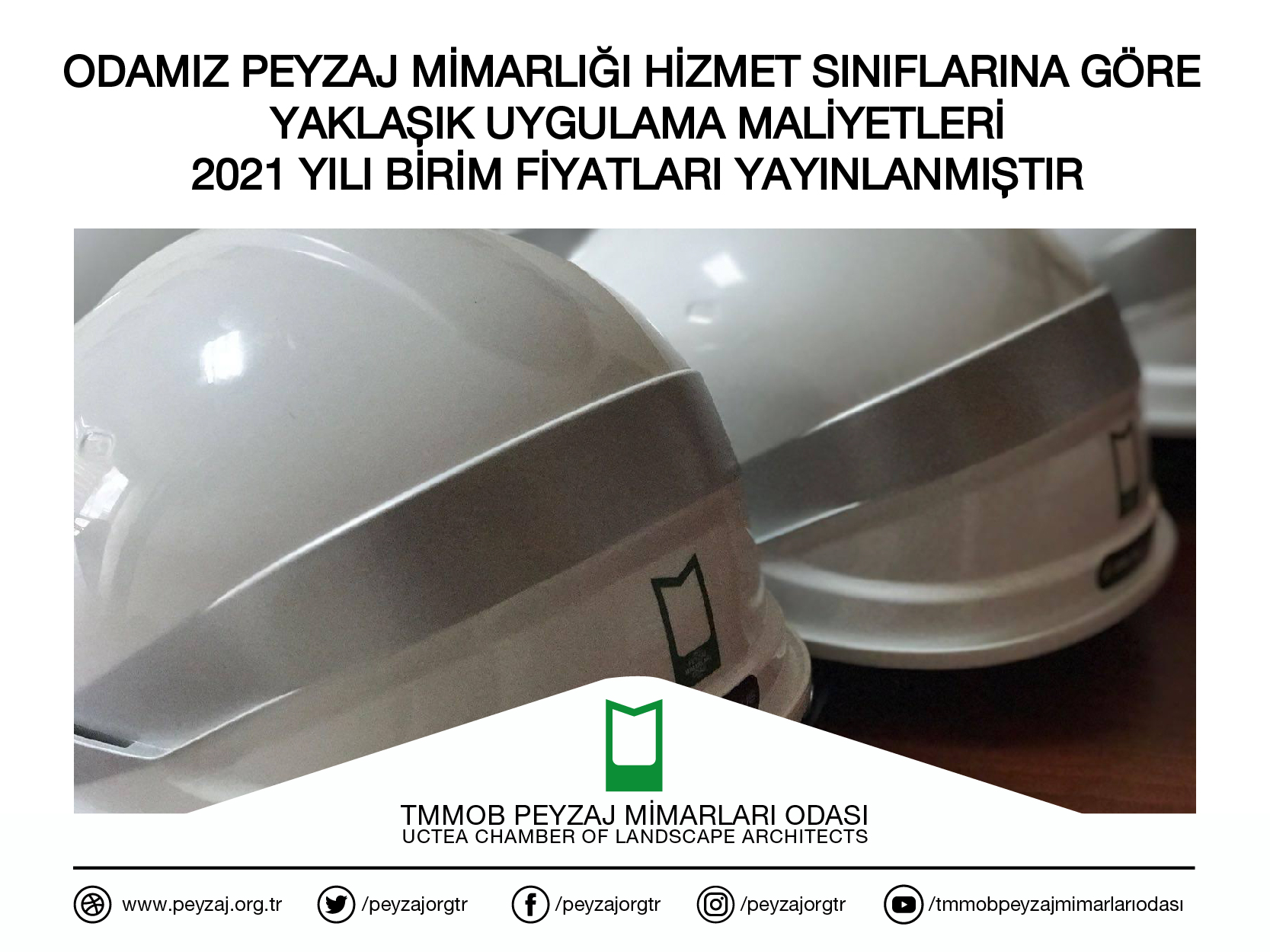 ODAMIZ PEYZAJ MİMARLIĞI HİZMET SINIFLARINA GÖRE YAKLAŞIK UYGULAMA MALİYETLERİ 2021 YILI BİRİM FİYATLARI YAYINLANMIŞTIR