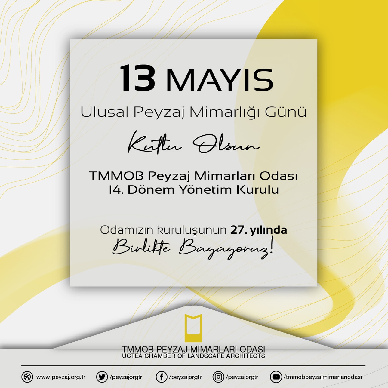 27. YAŞIMIZDA 13 MAYIS ULUSAL PEYZAJ MİMARLIĞI GÜNÜ KUTLU OLSUN