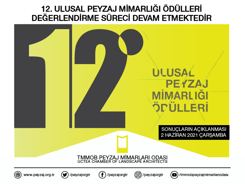 12. ULUSAL PEYZAJ MİMARLIĞI ÖDÜLLERİ DEĞERLENDİRME SÜRECİ DEVAM ETMEKTEDİR