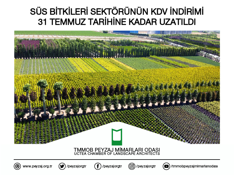 SÜS BİTKİLERİ SEKTÖRÜNÜN KDV İNDİRİMİ 31 TEMMUZ TARİHİNE KADAR UZATILDI