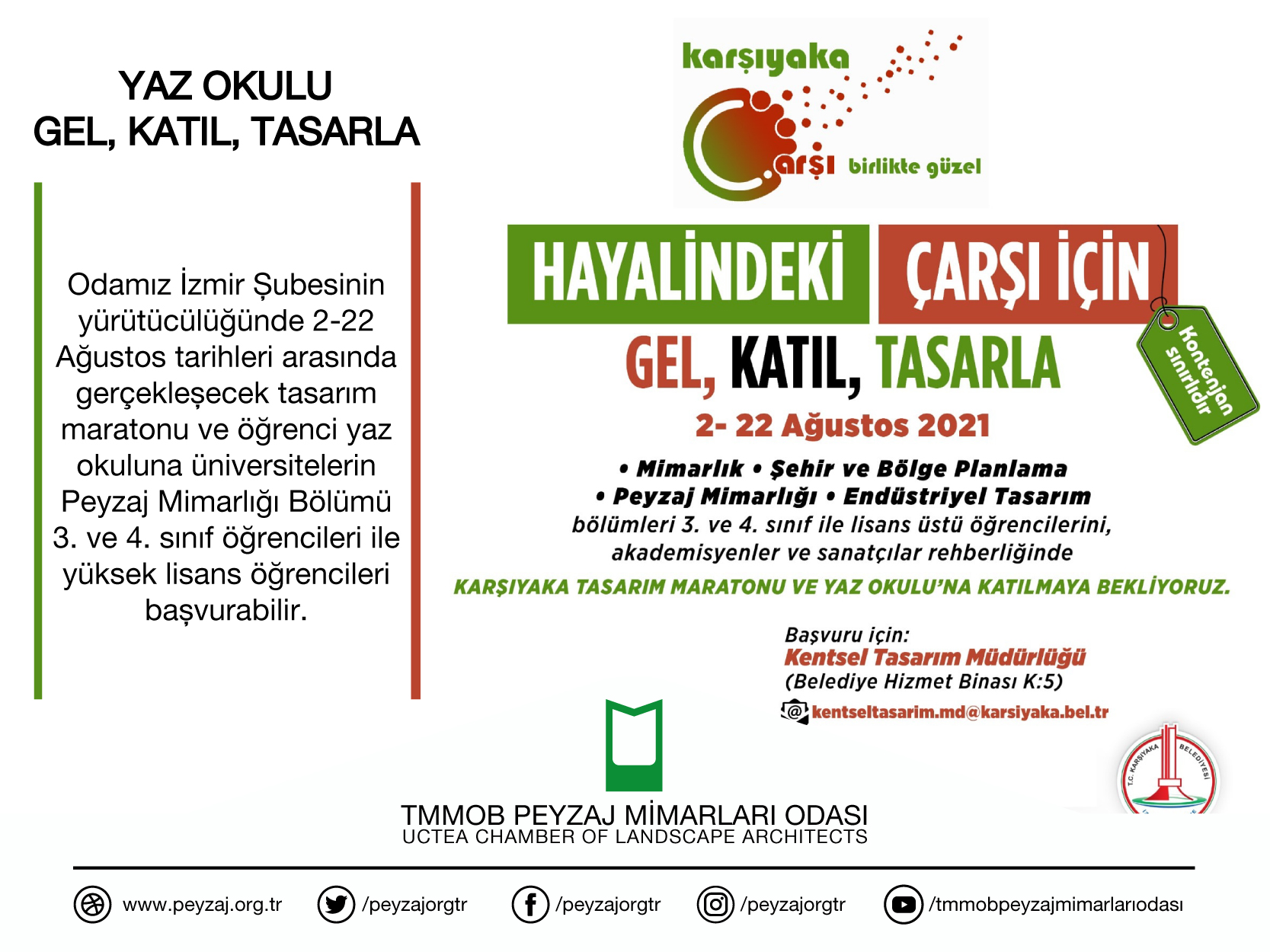 YAZ OKULU | GEL, KATIL, TASARLA