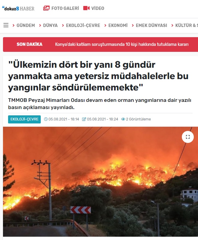 "ÜLKEMİZİN DÖRT BİR YANI 8 GÜNDÜR YANMAKTA AMA YETERSİZ MÜDAHALELERLE BU YANGINLAR SÖNDÜRÜLEMEMEKTE" 05.08.2021 / DOKUZ8HABER