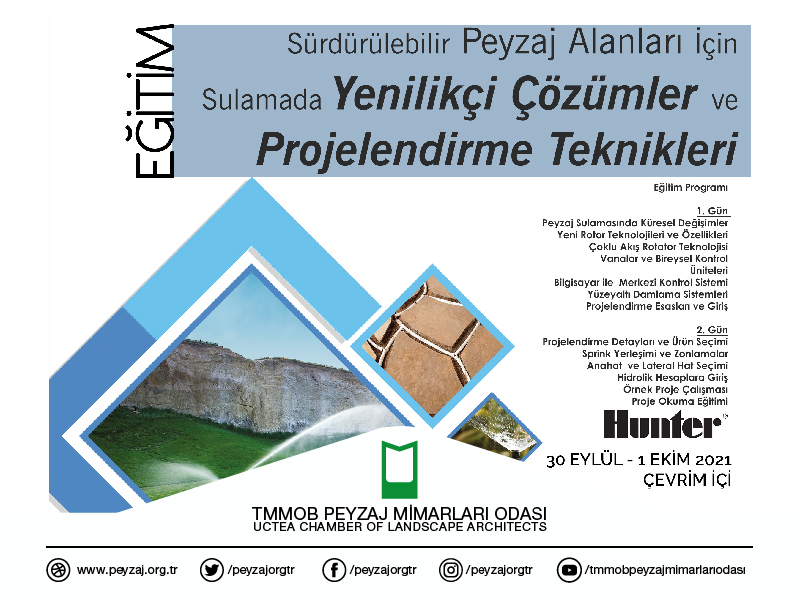 ÇEVRİM İÇİ EĞİTİM 30 EYLÜL - 1 EKİM | SÜRDÜRÜLEBİLİR PEYZAJ ALANLARI İÇİN SULAMADA YENİLİKÇİ ÇÖZÜMLER VE PROJELENDİRME TEKNİKLERİ